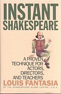 Instant Shakespeare: A Proven Technique for Actors, Directors, and Teachers (Hardcover)