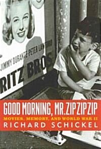 Good Morning, Mr. Zip Zip Zip (Hardcover)