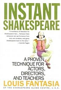 Instant Shakespeare: A Proven Technique for Actors, Directors, and Teachers (Paperback)