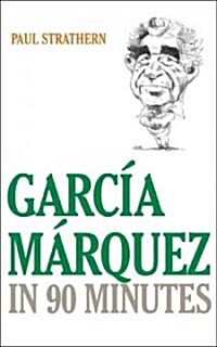 Garcia Marquez In 90 Minutes (Hardcover)