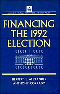 Financing the 1992 Election (Hardcover)