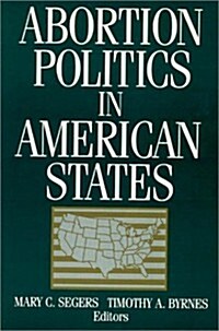 Abortion Politics in American States (Paperback)
