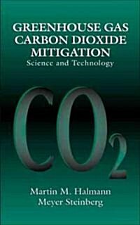 Greenhouse Gas Carbon Dioxide Mitigation (Hardcover)