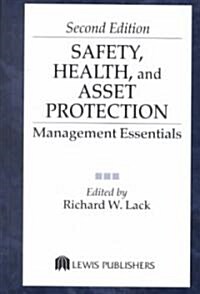 Safety, Health, and Asset Protection : Management Essentials, Second Edition (Hardcover, 2 New edition)