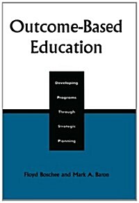 Outcome-Based Education: Developing Programs Through Strategic Planning (Paperback)