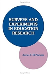 Surveys and Experiments in Education Research (Paperback)