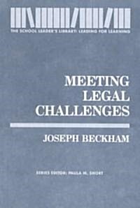 Meeting Legal Challenges (Paperback)