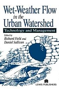 Wet-Weather Flow in the Urban Watershed: Technology and Management (Hardcover)