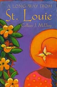 A Long Way from St. Louie (Paperback)