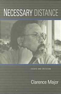 Necessary Distance: Essays and Criticism (Paperback)