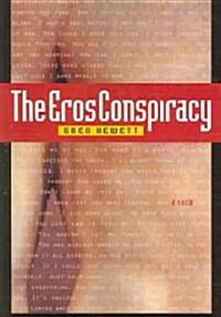 The Eros Conspiracy (Paperback)