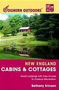 Foghorn Outdoors New England Cabins and Cottages (Paperback)