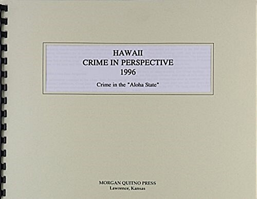 Hawaii Crime Perspective 1996 (Paperback, Spiral)