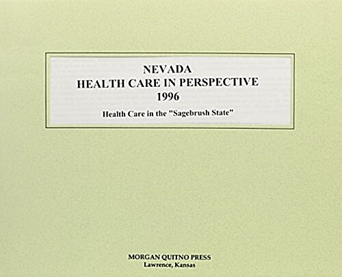 Nevada Health Care Perspective 1996 (Paperback, Spiral)