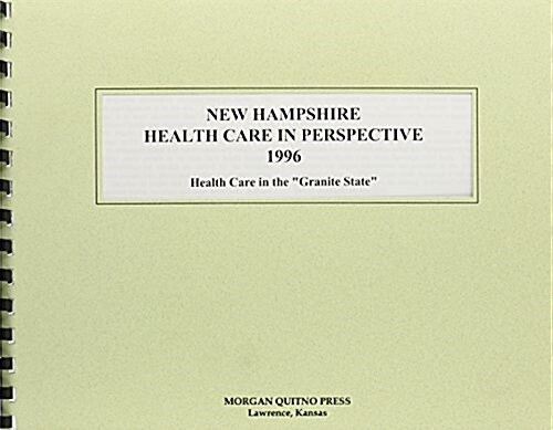 New Hampshire Health Care Perspective 1996 (Hardcover)
