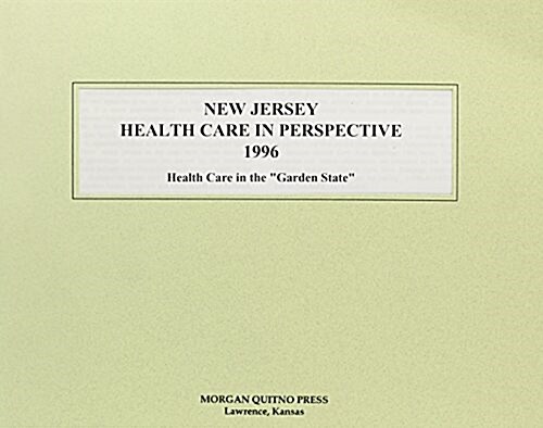 New Jersey Health Care Perspective 1996 (Hardcover)