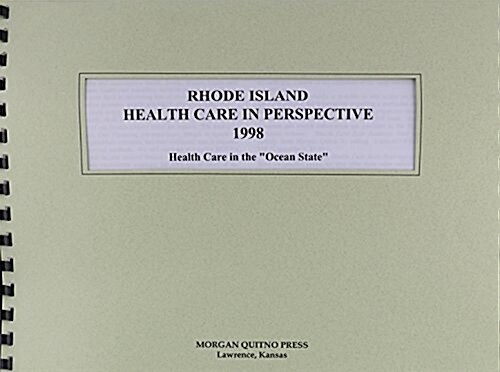 Rhode Island Health Care Perspective 1998 (Paperback)
