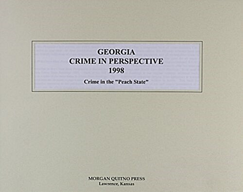 Georgia Crime in Perspective 1998 (Paperback, 5th, Spiral)