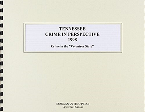 Tennessee Crime Perspective 1998 (Paperback)