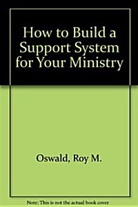 How to Build a Support System for Your Ministry (Paperback)