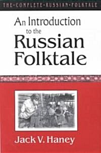 The Complete Russian Folktale: V. 1: An Introduction to the Russian Folktale (Paperback)