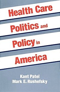 Health Care Politics and Policy in America (Paperback)