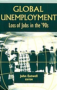 Coping with Global Unemployment: Putting People Back to Work (Paperback)