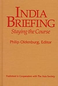 India Briefing: Staying the Course (Hardcover, 8)