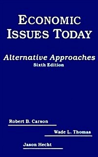 Economic Issues Today: Alternative Approaches (Hardcover, 6)