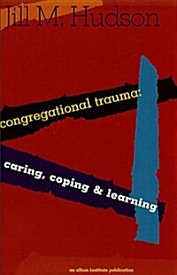 Congregational Trauma: Caring, Coping and Learning (Paperback)