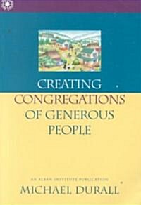 Creating Congregations of Generous People (Paperback)