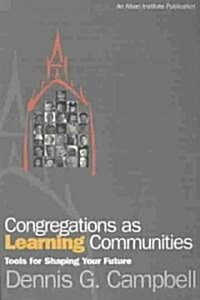 Congregations as Learning Communities (Paperback)