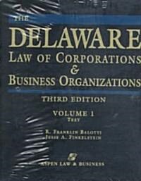 The Delaware Law of Corporations and Business Organizations (Loose Leaf, 3rd)