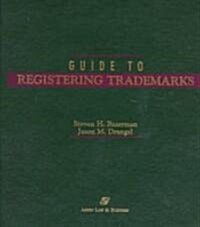 Guide to Registering Trademarks (Loose Leaf)