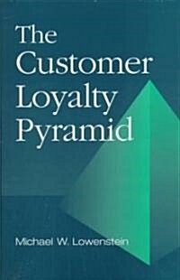 Customer Loyalty Pyramid (Hardcover)