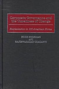 Corporate Governance and the Timeliness of Change: Reorientation in 100 American Firms (Hardcover)