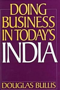 Doing Business in Todays India (Hardcover)