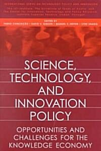 Science, Technology, and Innovation Policy: Opportunities and Challenges for the Knowledge Economy (Hardcover)