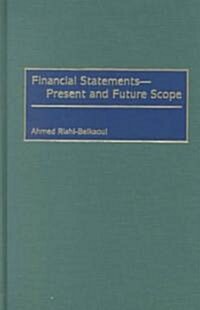 Financial Statements -- Present and Future Scope (Hardcover)