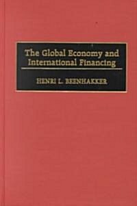 The Global Economy and International Financing (Hardcover)