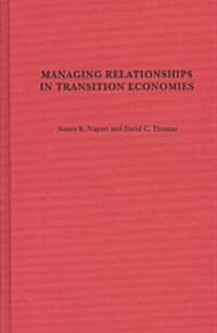 Managing Relationships in Transition Economies (Hardcover)