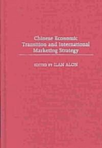 Chinese Economic Transition and International Marketing Strategy (Hardcover)