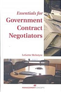 Essentials for Government Contract Negotiators (Hardcover)