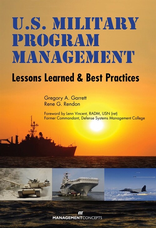 U.S. Military Program Management: Lessons Learned and Best Practices (Hardcover)