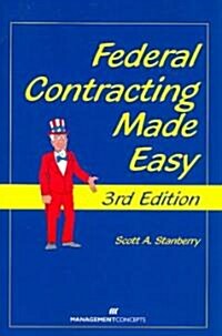 Federal Contracting Made Easy (Paperback, 3rd)