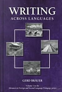 Writing Across Languages (Hardcover)