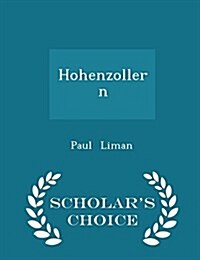 Hohenzollern - Scholars Choice Edition (Paperback)