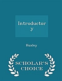 Introductory - Scholars Choice Edition (Paperback)