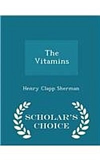 The Vitamins - Scholars Choice Edition (Paperback)