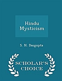 Hindu Mysticism - Scholars Choice Edition (Paperback)